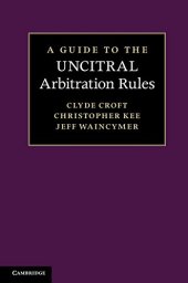 book A Guide to the UNCITRAL Arbitration Rules