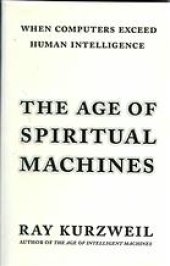 book The age of spiritual machines : when computers exceed human intelligence