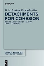 book Detachments for Cohesion: Toward an Information Grammar of Oral Languages