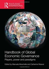 book Handbook of Global Economic Governance: Players, Power and Paradigms