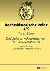 book Die Verfassungsbestrebungen der Tanzimât-Periode