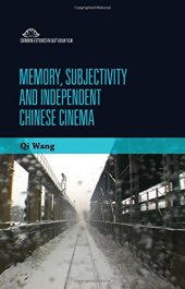 book Memory, Subjectivity and Independent Chinese Cinema