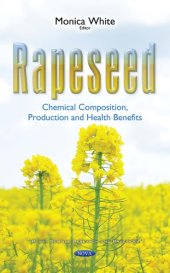 book Rapeseed : chemical composition, production and health benefits