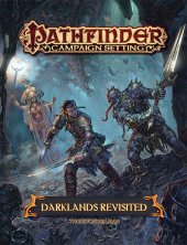 book Pathfinder Campaign Setting: Darklands Revisited