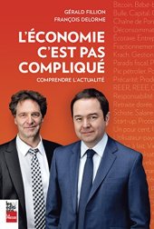 book L’Économie, C’est Pas Complique : Comprendre l’Actualite