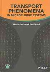 book Transport Phenomena in Microfluidic Systems (1st Edition)