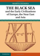 book The Black Sea and the Early Civilizations of Europe, the Near East and Asia