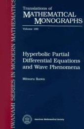 book Hyperbolic Partial Differential Equations and Wave Phenomena