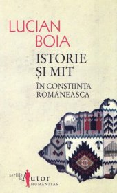 book Istorie şi mit în conştiinţa românească