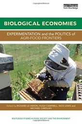 book Biological Economies: Experimentation and the politics of agri-food frontiers