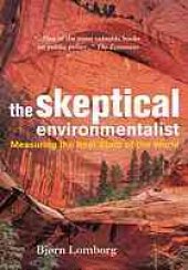 book The skeptical environmentalist : measuring the real state of the world