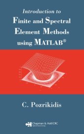 book Introduction to Finite and Spectral Element Methods using MATLAB