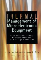 book Thermal management of microelectronic equipment : heat transfer theory, analysis methods and design practices