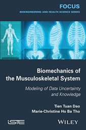 book Biomechanics of the Musculoskeletal System : Modeling of Data Uncertainty and Knowledge