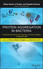 book Protein Aggregation in Bacteria: Functional and Structural Properties of Inclusion Bodies in Bacterial Cells