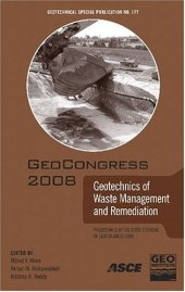 book Geotechnics of waste management and remediation : proceedings of sessions of Geocongress 2008, March 9-12, 2008 New Orleans, Louisiana, sponsored by the Geo-Institute of the American Society of Civil Engineers