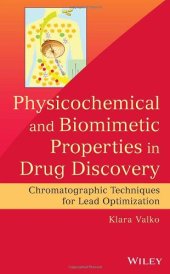 book Physicochemical and biomimetic properties in drug discovery : chromatographic techniques for lead optimization