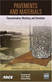 book Pavements and materials : characterization, modeling, and simulation : proceedings of Symposium on Pavement Mechanics and Materials at the 18th ASCE Engineering Mechanics Division (EMD) Conference, June 3-6, 2007, Blacksburg, Virginia