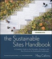 book The Sustainable Sites Handbook: A Complete Guide to the Principles, Strategies, and Best Practices for Sustainable Landscapes