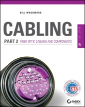 book Cabling. Part 2, Fiber-optic cabling and components