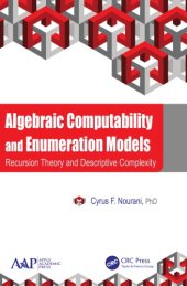 book Algebraic computability and enumeration models : recursion theory and descriptive complexity