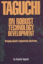 book Taguchi on robust technology development : bringing quality engineering upstream