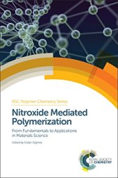 book Nitroxide Mediated Polymerization: From Fundamentals to Applications in Materials Science