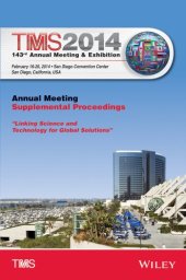 book TMS 2014 143rd Annual Meeting & Exhibition, Annual Meeting Supplemental Proceedings