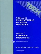 book Tool and Manufacturing Engineers Handbook Vol 7: Continuous Improvement