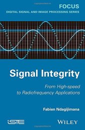 book Signal integrity : from high speed to radiofrequency applications