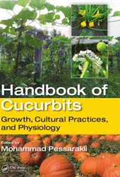 book Handbook of cucurbits : growth, cultural practices, and physiology