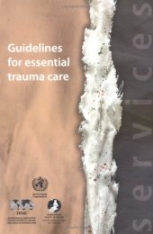 book Guidelines for essential trauma care