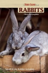 book Hobby Farms: Rabbits: Small-Scale Rabbit Keeping