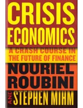 book Crisis economics : a crash course in the future of finance