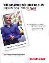 book The smarter science of slim : what the actual experts have proven about weight loss, health, and fitness