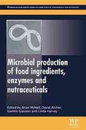 book Microbial production of food ingredients, enzymes, and nutraceuticals