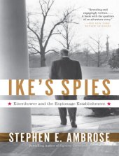 book Ike's spies : Eisenhower and the espionage establishment