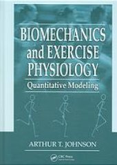 book Biomechanics and exercise physiology : quantitative modeling