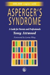 book Asperger's syndrome : a guide for parents and professionals