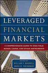 book Leveraged financial markets : a comprehensive guide to high-yield bonds, loans, and other instruments