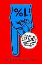 book Twilight of the elites : America after meritocracy