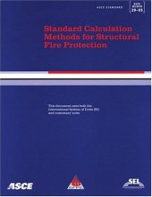 book Standard calculation methods for structural fire protection : ASCE/SEI/SFPE 29-05