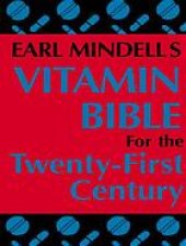 book Earl Mindell's vitamin bible for the 21st century