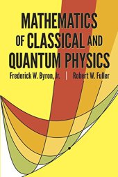book Mathematics of classical and quantum physics