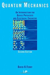 book Quantum mechanics : an introduction for device physicists and electrical engineers