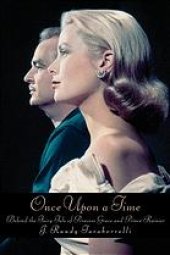 book Once upon a time : behind the fairy tale of Princess Grace and Prince Rainier