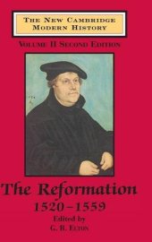 book The New Cambridge Modern History, Vol. 2: The Reformation, 1520-1559