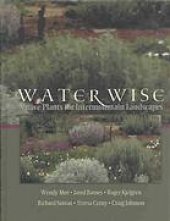 book Water wise : native plants for intermountain landscapes