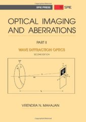 book Optical imaging and aberrations. / Part II, Wave diffraction optics