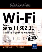 book Wi-Fi - Reseaux sans fil 802.11 , Technologie - Deploiement - Securisation